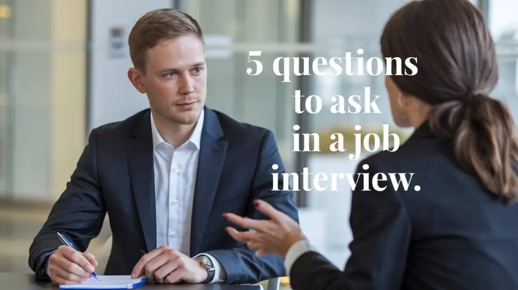 Questions to Ask at the End of Your Job Interview